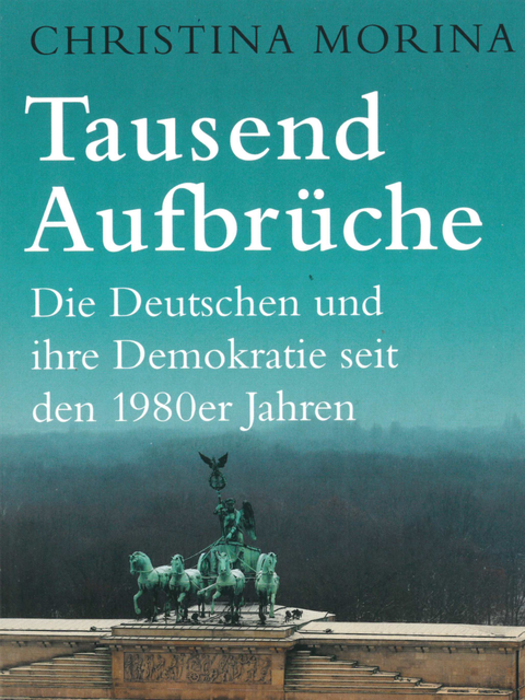 Cover Tausend Aufbrüche - Die Deutschen und ihr eDemokratie seit den 1980er Jahren