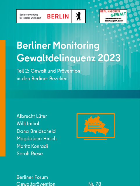 Berliner Monitoring Gewaltdelinquenz 2023, Teil 2: Gewalt und Prävention in den Berliner Bezirken