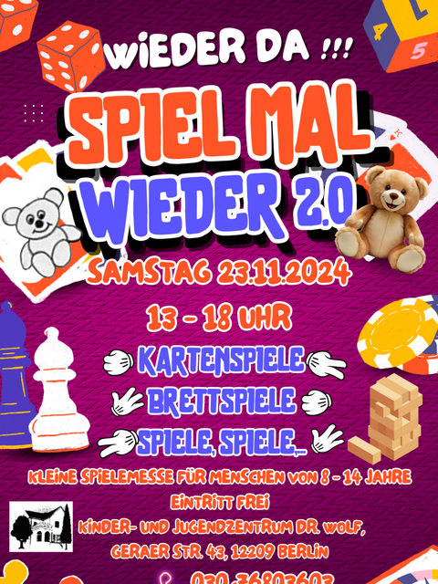 Bildvergrößerung: Flyer - Spiel mal wieder 2.0 - Kleine Spielemesse für Menschen von 8-14 Jahren am 23.11.2024 im Kinder- und Jugendzentrum Dr. Wolf