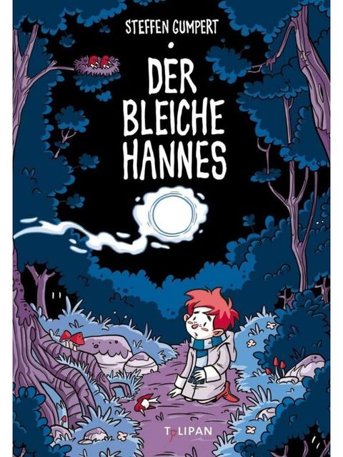 Gumpert, Steffen: Der bleiche Hannes