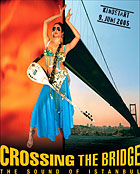 Filmplakat Crossing the Bridge - The Sound of Istanbul