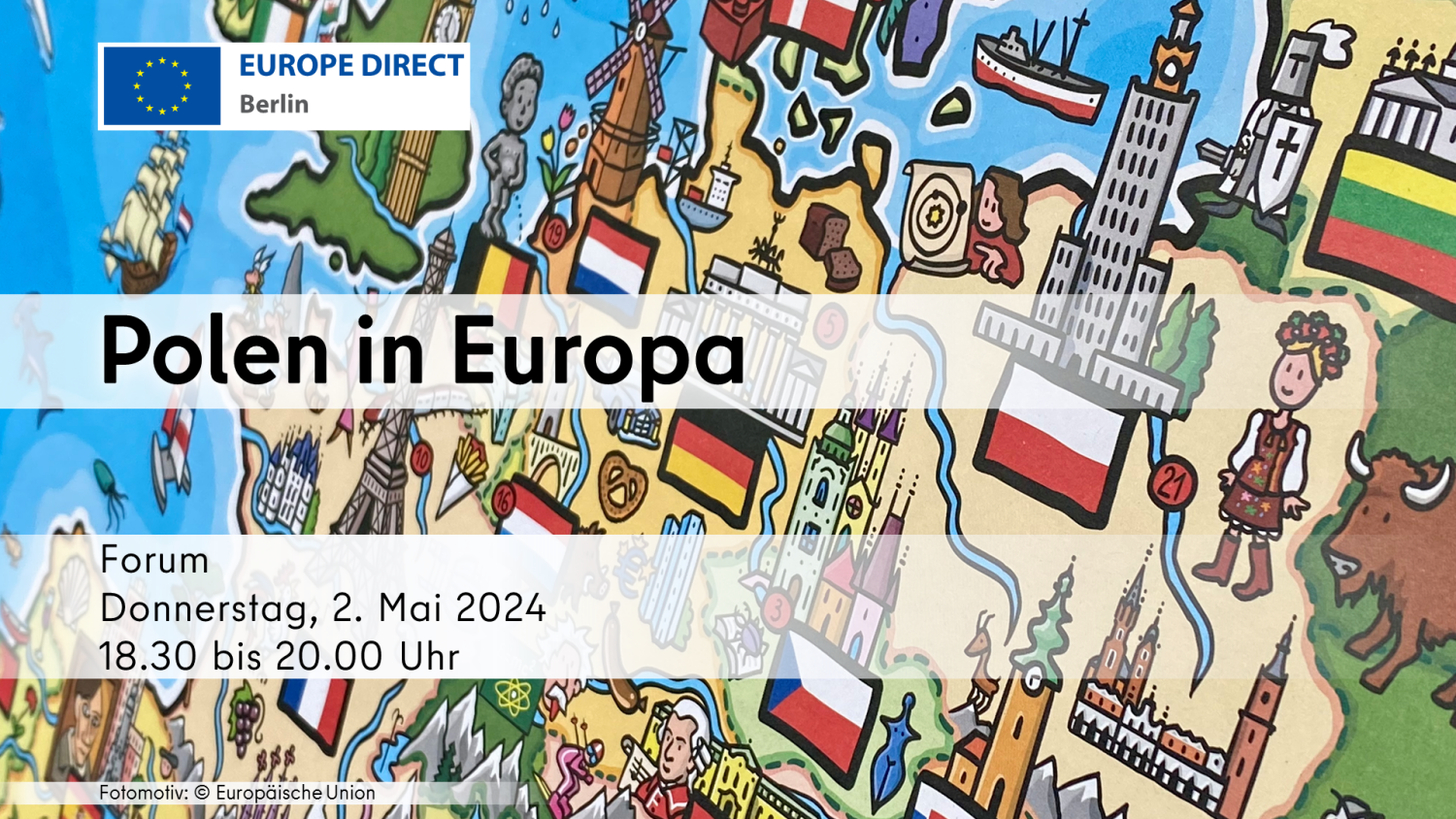 Veranstaltungstitel "Polen in Eurpa" mit Datum der Veranstaltung, 2.5.24, vor dem Hintergrund einer gezeichneten Europa-Karte im Comic-Stil