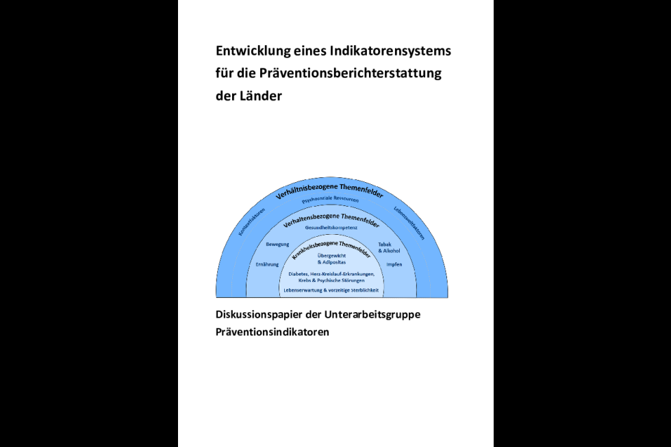 Entwicklung eines Indikatorensystems für die Präventionsberichterstattung der Länder