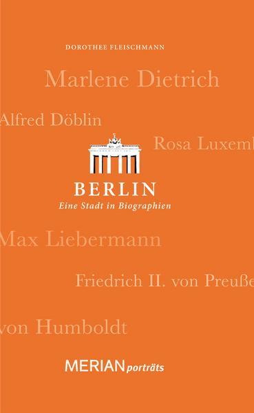 Fleischmann, Dorothee - Berlin, eine Stadt in Biographien