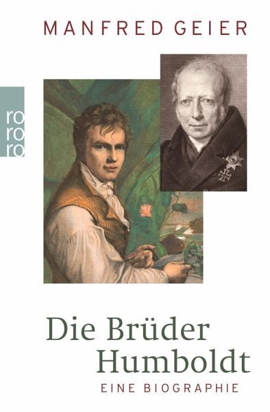 Geier, Manfred - Brüder Humboldt - eine Biographie