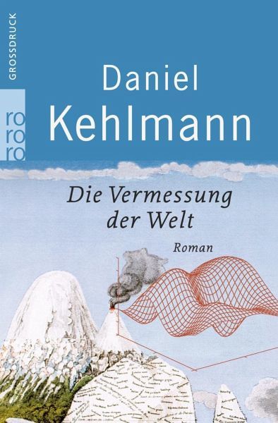 Kehlmann, Daniel - Die Vermessung der Welt