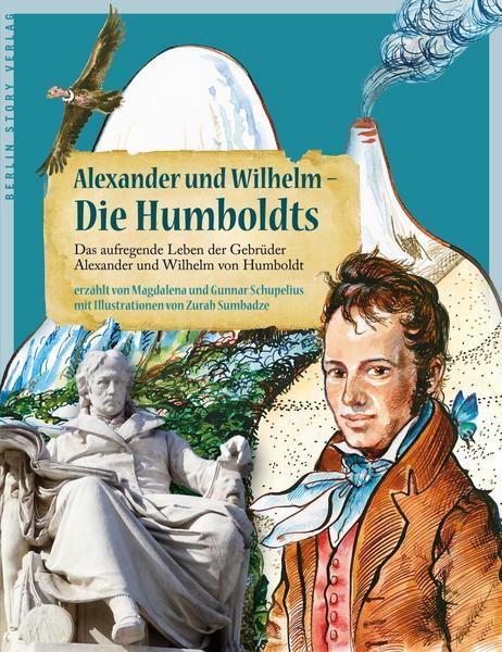 Schupelius - Alexander und Wilhelm - die Humboldts