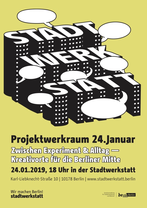 Projektwerkraum "Kreativorte für die Berliner Mitte" - Januar 2019
