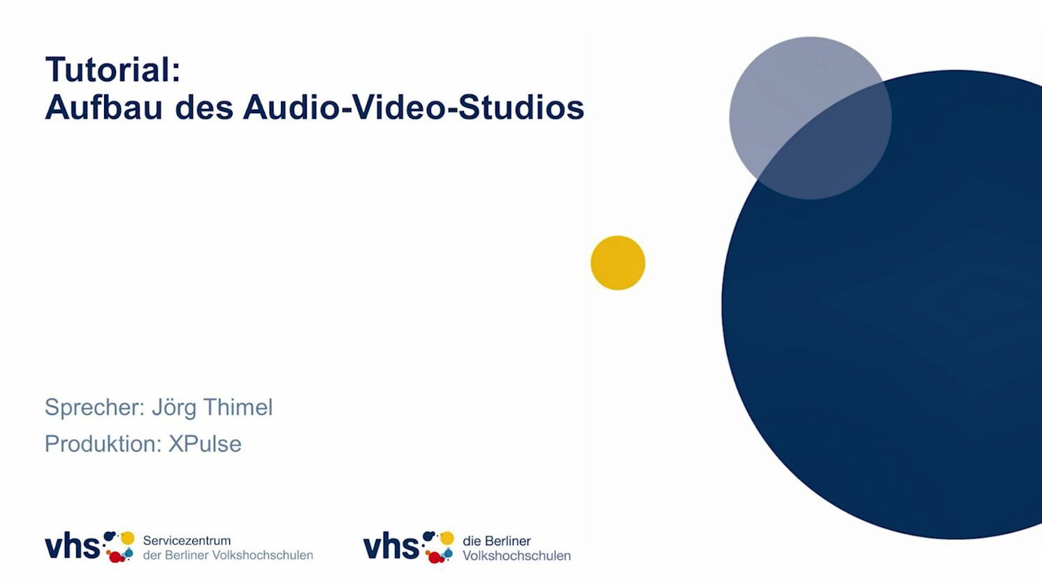 Startbild für das Tutorial zum Aufbau des Audio-Video-Studios